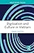 Digitization and Culture in Vietnam (Routledge Focus on the Global Creative Economy)
