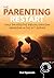THE PARENTING RESTART: TOOL...