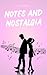 Notes and Nostalgia