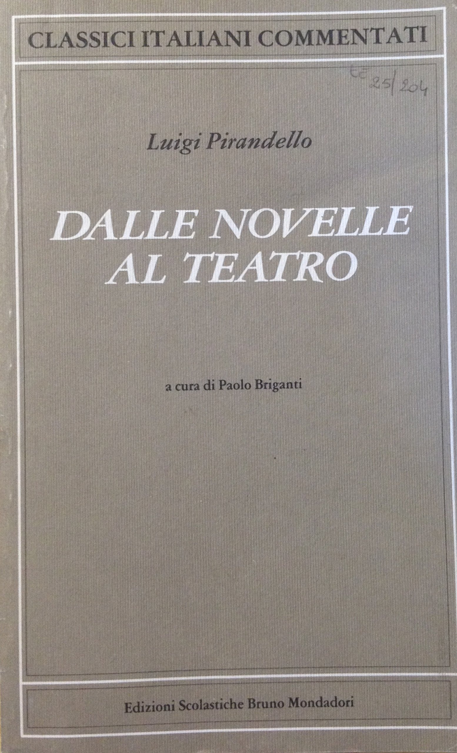 DALLE NOVELLE AL TEATRO CLASSICI ITALIANI COMMENTATI (Paperback)