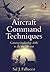 Aircraft Command Techniques: Gaining Leadership Skills to Fly the Left Seat by Sal J. Fallucco (4-Jul-2002) Paperback