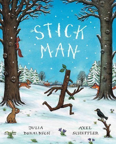 Stick Man by Donaldson, Julia 1st
