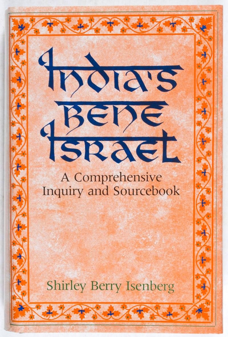 India's Bene Israel: A Comprehensive Inquiry and Sourcebook (Hardcover)