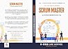 SCRUM MASTER: 提高业务绩效的敏捷培训研讨会 (Agile Business Performance from the Agile Business Institute Book 6) (Traditional Chinese Edition)