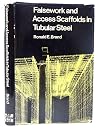 Falsework and access scaffolds in tubular steel Falsework and access scaffolds in tubular steel