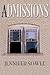 Admissions by Jennifer Sowle (2010-06-02)