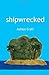 Shipwrecked by Ashlee Craft (2016-03-11)