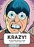 KRAZY!: The Delirious World of Anime + Comics + Video Games + Art (2008-08-14)