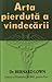 Arta pierduta a vindecarii