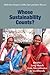 Whose Sustainability Counts?: BASIX's Long March from Microfinance to Livelihoods by Malcolm Harper