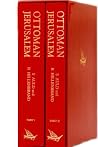 Ottoman Jerusalem: the Living City 1517-1917 Ottoman Jerusalem: the Living City 1517-1917