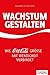 Wachstum gestalten: Wie Coca-Cola Gr????e mit Wendigkeit verbindet by David Butler (2016-03-06)