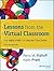 Lessons from the Virtual Classroom: The Realities of Online Teaching (Jossey-Bass Higher and Adult Education) by Rena M. Palloff (2013-08-13)