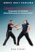 CAHIERS TECHNIQUES: PROGRESSION PAR MODULES - DE LA PREMIÈRE SÉANCE À LA CEINTURE NOIRE (Arnis Kali Eskrima) (French Edition)