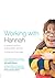 Working With Hannah: A Special Girl in a Mainstream School by Glass, Chris, Wise, Liz (October 17, 2000) Paperback 1
