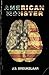 American Monster by Breukelaar, J. S. (2014) Paperback
