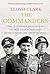 The Commanders: The Leadership Journeys of George Patton, Bernard Montgomery and Erwin Rommel