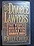 The Divorce Lawyers: The People and Stories Behind Ten Dramatic Divorce Cases
