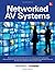Networked Audiovisual Systems by Grimes, Brad, International, InfoComm (2014) Hardcover