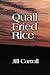 Quail Fried Rice by Jill Ca...