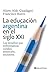 EDUCACION ARGENTINA EN EL SIGLO XXI, LA
