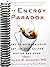 The Energy Paradox: What to Do When Your Get-Up-and-Go Has Got Up and Gone (The Plant Paradox, 6)