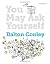 By Dalton Conley - You May Ask Yourself by Dalton Conley