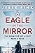 The Eagle in the Mirror