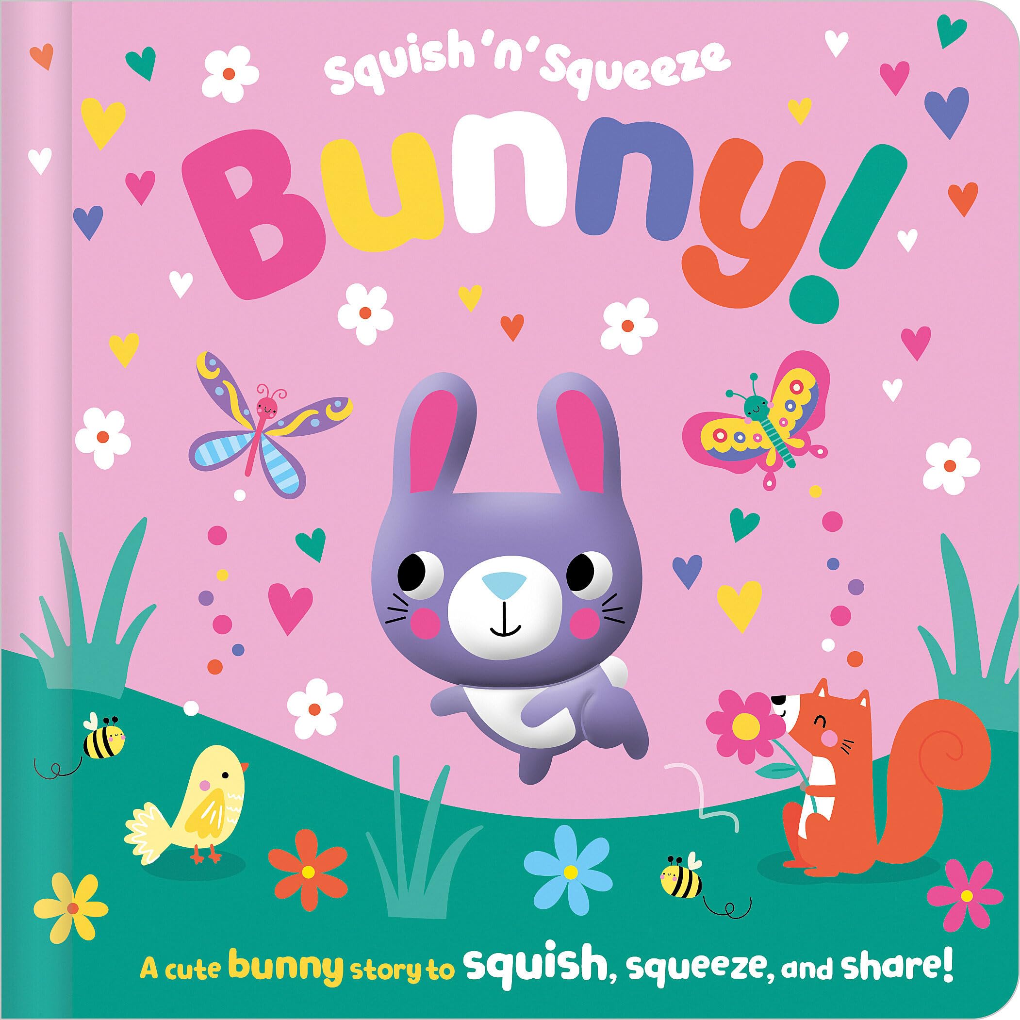 Squish 'n' Squeeze Bunny! (Board Book)