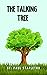 THE TALKING TREE