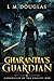 Gharantia's Guardian (Chron...