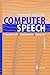 [(Computer Speech : Recognition, Compression, Synthesis)] [By (author) Manfred R. Schroeder ] published on (December, 2010)