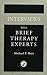 Interviews With Brief Therapy Experts by Michael F. Hoyt (2001-05-04)
