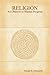 Religion: An Obstacle to Hu...