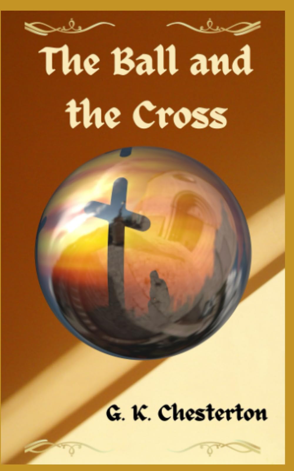 The Ball and the Cross: 1909 Christian Fiction
