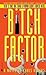 Bitch Factor by Chris Rogers (1998-10-01)