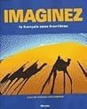 Imaginez: Le Francais sans Frontieres (French Edition)