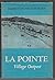 La Pointe: Village Outpost