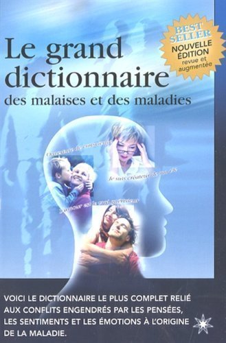 Le Grand Dictionnaire des Malaises et des Maladies (Paperback)