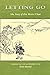 Letting Go (Topics in Contemporary Buddhism) by Haskel, Peter... by Peter Haskel