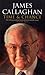 Time and Chance by James Callaghan (2006-08-28)