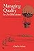 Managing Quality in Architecture by Nelson, Charles [Routledge,2006] [Paperback]