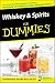 Whiskey and Spirits For Dummies by Perry Luntz (2007-11-09)
