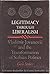 Legitimacy through liberalism by Gale Stokes