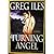Turning Angel by Greg Iles Turning Angel by Greg Iles
