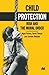 Child Protection: Risk and the Moral Order by Nigel Parton (1995-06-30)