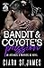 Bandit & Coyote's Passion