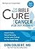 The New Bible Cure for Cancer by Don Colbert