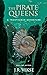 The Pirate Queens by J.R. Vikse