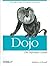 Dojo: The Definitive Guide (text only) byM.A.Russell